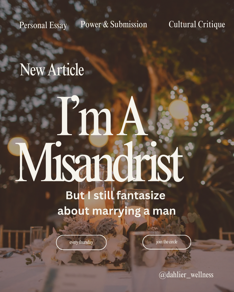 I’m a Misandrist—But I Still Fantasize About Marrying a Man
